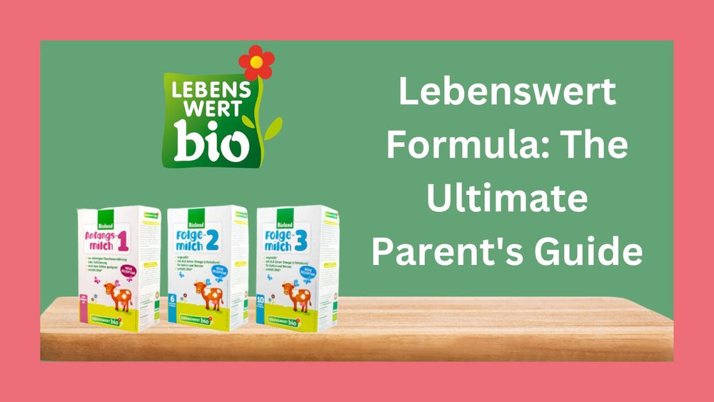 Lebenswert Formula: The Ultimate Parents Guide