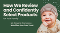 How We Review and Confidently Select Products for Your Family