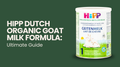 HiPP Dutch Organic Goat Milk Formula: Ultimate Guide