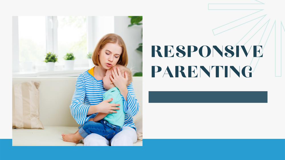 Responsive Parenting
