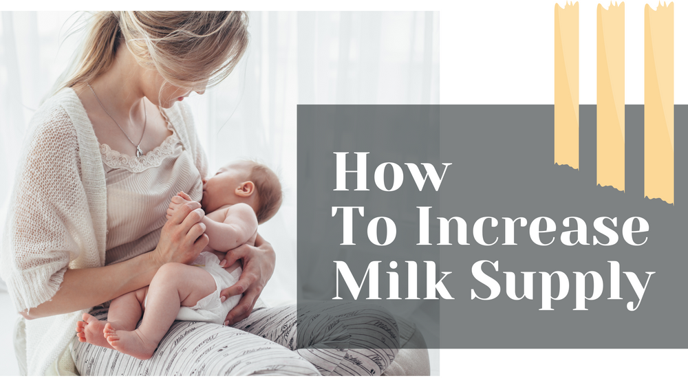 How to increase Milk Supply