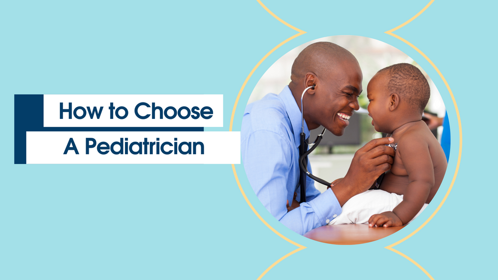 How to Choose a Pediatrician