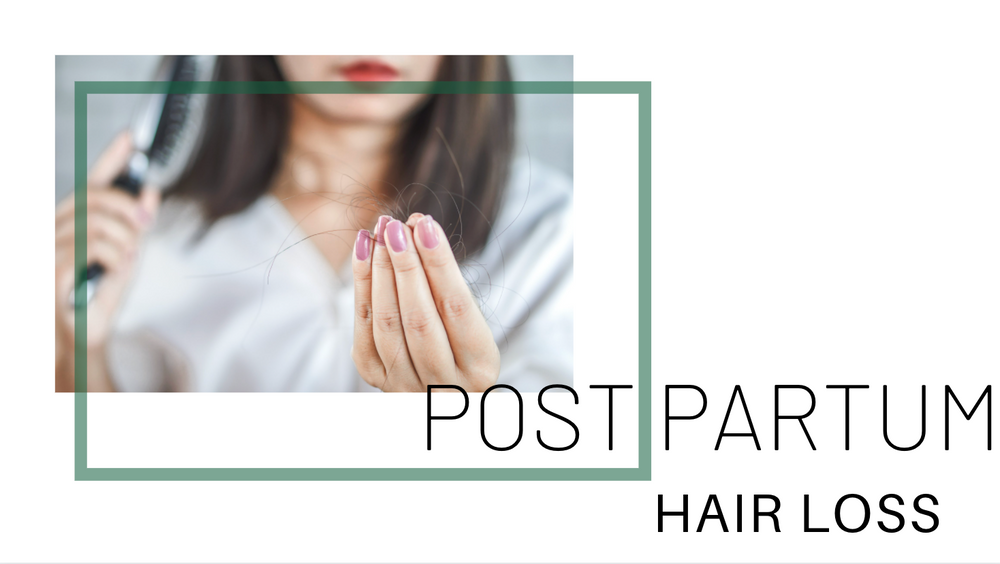 Postpartum Hair Loss