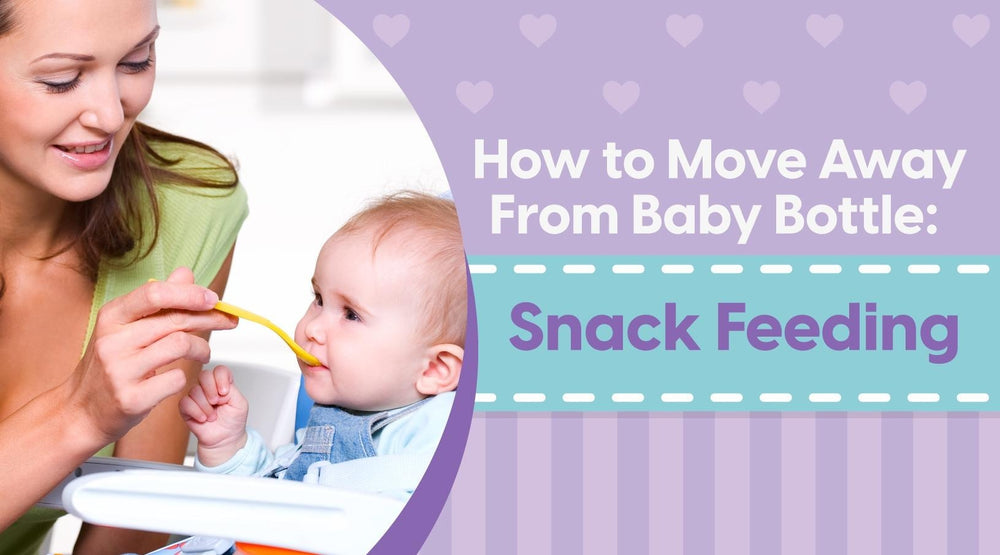 Baby Bottle: Snack Feeding