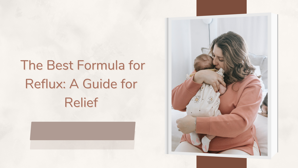 Best Baby Formula for Reflux and Spit Up